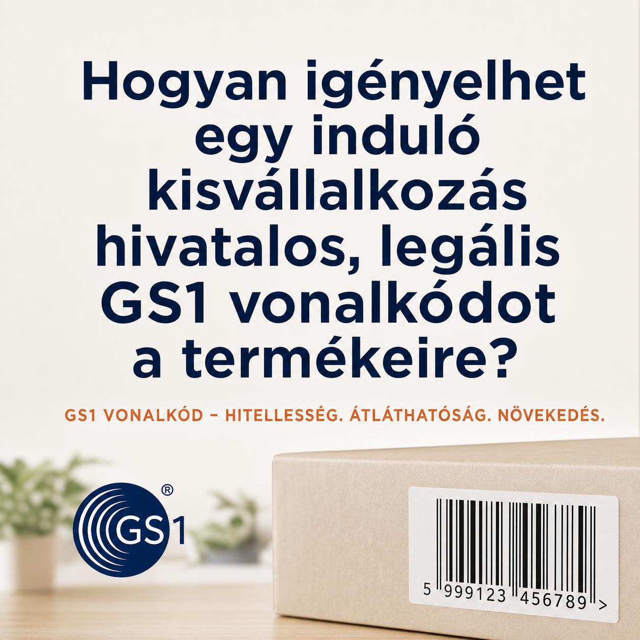 Hogyan igényelhet egy induló kisvállalkozás hivatalos, legális GS1 vonalkódot a termékeire? Hogyan igényelhet egy induló kisvállalkozás hivatalos, legális GS1 vonalkódot a termékeire?